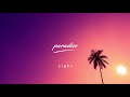 Zight - Paradise // electronic dance music, synth pop, instrumental, EDM chillout