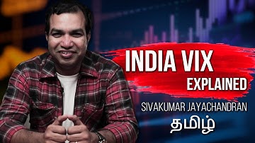 India Vix Explained | தமிழ் | Sivakumar Jayachandran | Scalper Pros