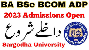 BA BSc ADP BCOM Part 1 & 2 Annual 2023 Admissions Open Sargodha University - UOS ADP Admissions 2023