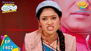 Taarak Mehta Ka Ooltah Chashmah - Episode 1402 - Full Episode