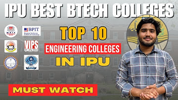 🎓 Top 10 IPU Colleges for B.Tech in 2025 | Complete Guide with Fees, Placement, Campus, & More!