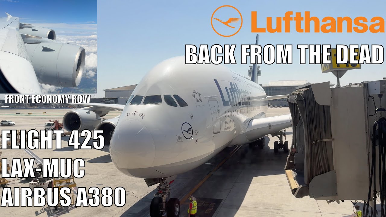 Resurrected Lufthansa A380 (Los Angeles-Munich, First Economy Row)