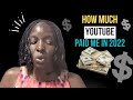 This is how much youtube paid me in 2022  kenyan youtuber