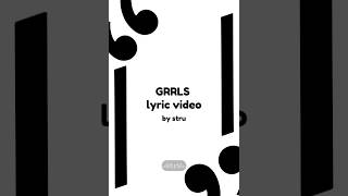 GRRLS lyric animation! Sry for not posting for so long ིྀ #trending #edit #animation #lyrics #GRRLS