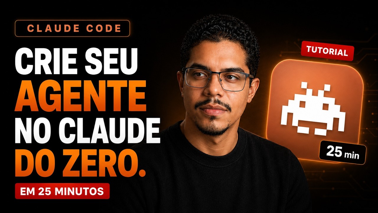 Claude Code do Zero: Crie Seu Primeiro Agente de IA em 25 Minutos - YouTube
