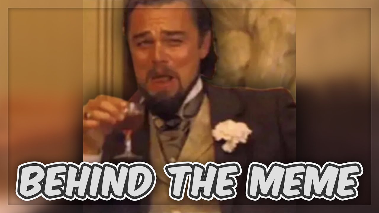 Django Meme Leo / Leonardo Dicaprio Laughing Is The Perfect Meme For