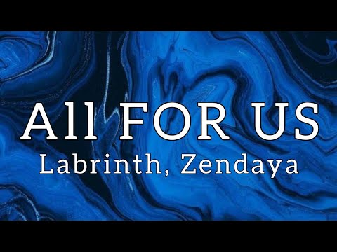 All For Us - Labrinth , Zendaya (Lyrics) - YouTube
