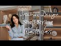 TOP STYLING TIPS FOR SHELVES + READING YOUR COMMENTS - INTERIOR DESIGN MASTERCLASS