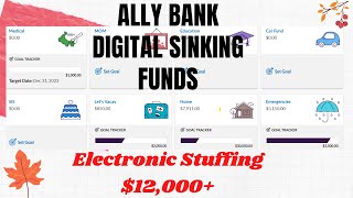 Ally Bank Digital Sinking Funds | Electronic Sinking Funds| Ally Bucket System| Stuffing $12,000+