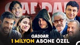 1 Milyon Abone Özel 'En Sevilenler'   Gaddar