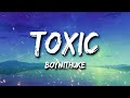 BoyWithUke - Toxic (Lyrics)(Перевод)