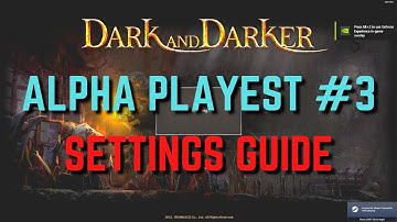 BEST Settings Guide - Dark and Darker Alpha Playtest #3