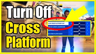 How to TURN OFF Cross Platform Parties in Fortnite (NO PC LOBBIES) PS4, Xbox, Mobile, Switch