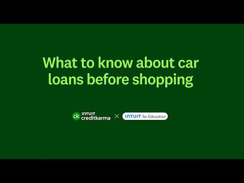 What to Know About Car Loans Before Shopping | Intuit Credit Karma