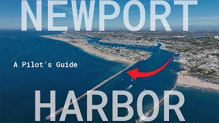 Why this harbor is better than the rest! | Newport Harbor - Beginner's Pilot Guide