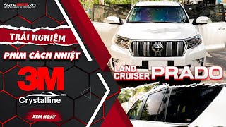 Dán phim 3M Crystalline trên Toyota Land Cruiser Prado