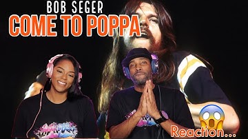 First time hearing Bob Seger "Come To Poppa" Reaction | Asia and BJ