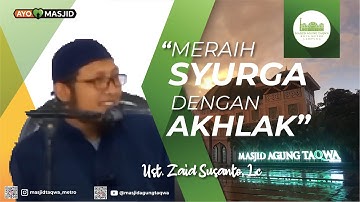 Tabligh Akbar | Meraih syurga dengan akhlak | Ust Zaid Susanto, Lc. #kajianislam #tablighakbar