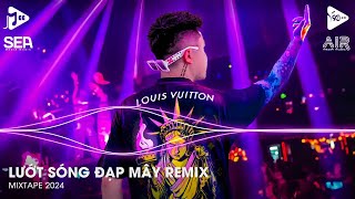 Đi Về Đâu Đôi Bàn Chân Chai Sần Vì Ngày Xưa Bước Qua Những Niềm Đau Remix - Lướt Sóng Đạp Mây Remix