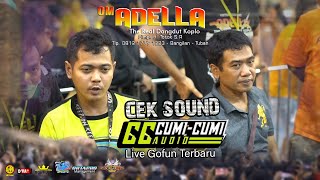 Adella Cek Sound | Cumi - Cumi Audio | Live Gofun Bojonegoro Bersama Cak Dodot & H.Totok S.R