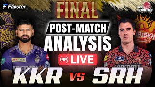Kolkata Knight Riders vs Sunrisers Hyderabad | IPL Final | Post-Match Live Analysis | KKR vs SRH