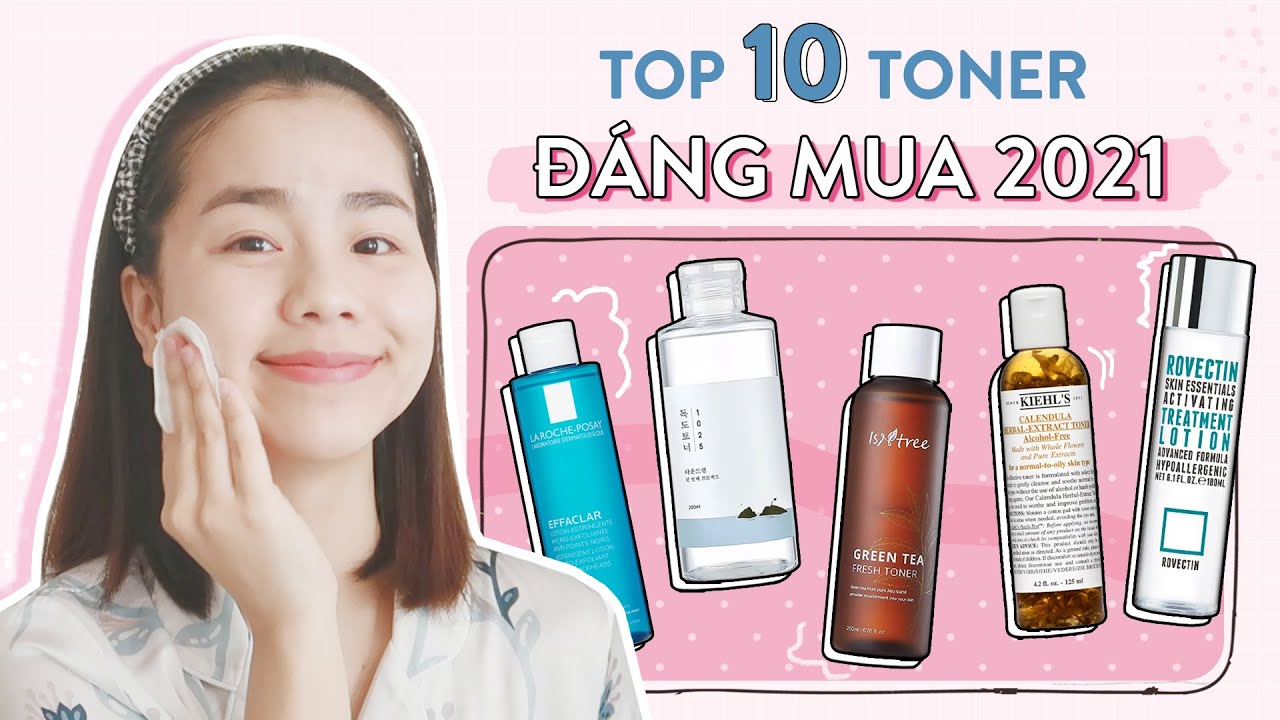 Chọn Toner Chuẩn Cho Từng Loại Da ♡ Toner for 2021 ♡ Quin