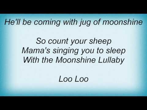 Ethel Merman - Moonshine Lullaby Lyrics