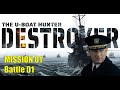 Destroyer the uboat hunter  career mission 01  battle 01