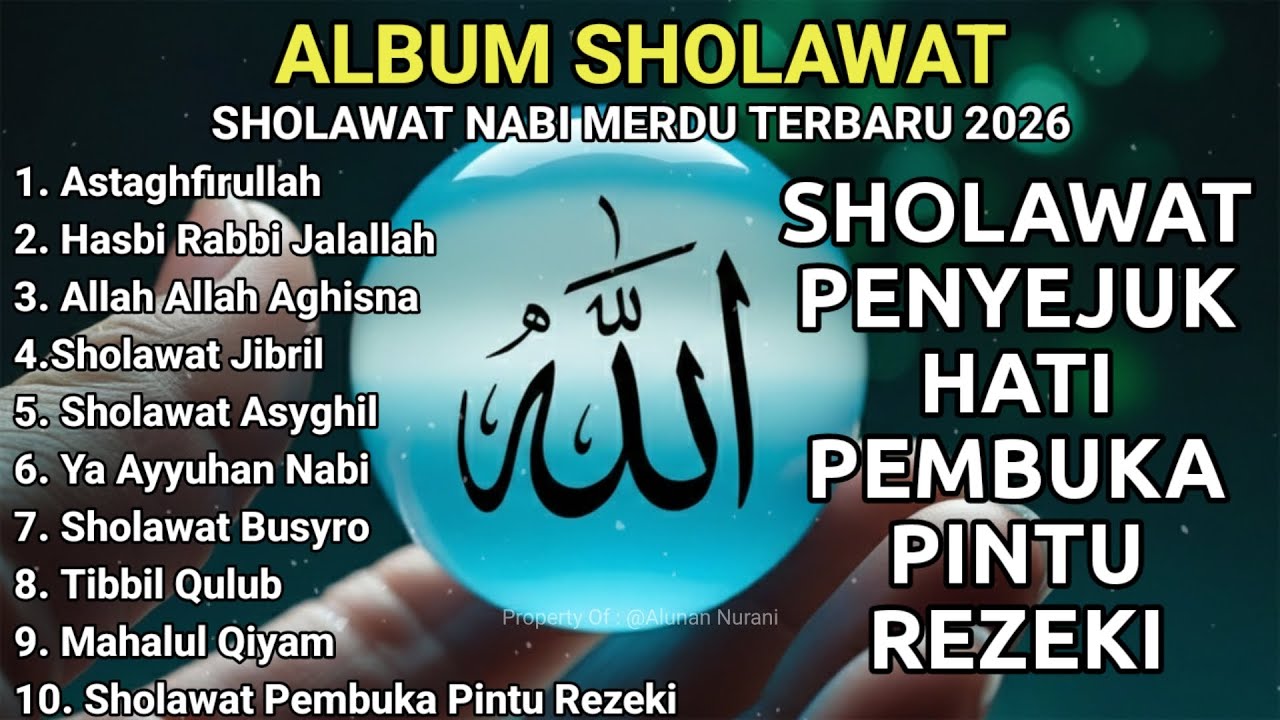 SHOLAWAT JIBRIL PEMBUKA PINTU REZEKI - Astaghfirullah - SHOLAWAT PENYEJUK HATI TERBARU 2026
