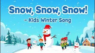 Snow, Snow, Snow! ❄️ | Happy Winter Song for Kids 2026