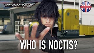 Tekken 7 - Ps4Xb1Pc - Who Is Noctis? Behind The Scenes Interview