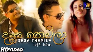 Desa Themila (දෑස තෙමිලා)  Iraj Ft. Infaas |  