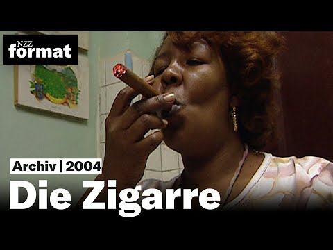 Die Zigarre - Dokumentation von NZZ Format (2004)