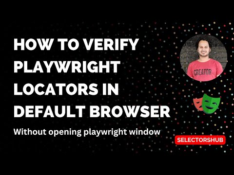 How to verify #Playwright Locators in Chrome Browser without opening Playwright Window