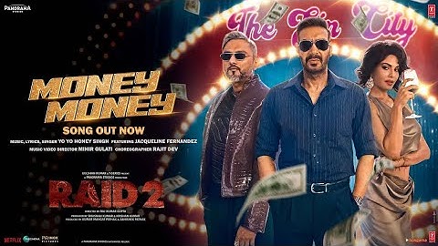 RAID 2: MONEY MONEY (Song) | Yo YoHoney Singh, Ajay Devgn, Jacqueline F, Riteish D| Bhushan Kumar