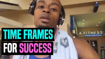 Time Frames For Success | Dre Baldwin