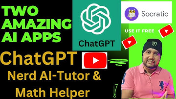 Two Amazing AI free Mobile Apps ChatGPT and Nerd AI-Tutor & Math Helper to solve any math problem |
