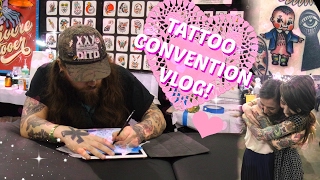 Tattoo Convention Vlog! 2017!