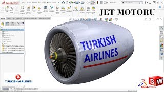 SOLİDWORKS JET MOTORU TASARIMI ( TURKISH AIRLINES)