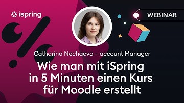 Wie man mit iSpring Learn in 5 Minuten einen Kurs für Moodle erstellt