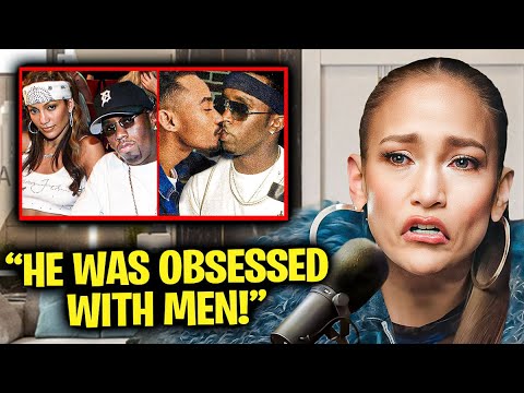 J.Lo Reveals How Diddy's Love For Men DESTROYED Their Relationship