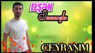 Elsen İmanoglu Yeni̇ Toy Mahnısı Super Mahnı Ceyrani̇m