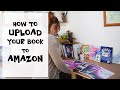 HOW TO UPLOAD YOUR CHILDREN'S BOOK ON AMAZON | Upload your book on KDP