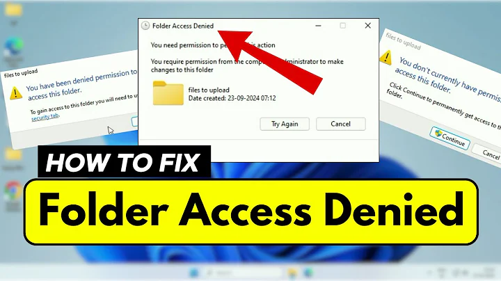 How To Fix "Folder Access Denied" - You need permission to perform this action in Windows 10/11