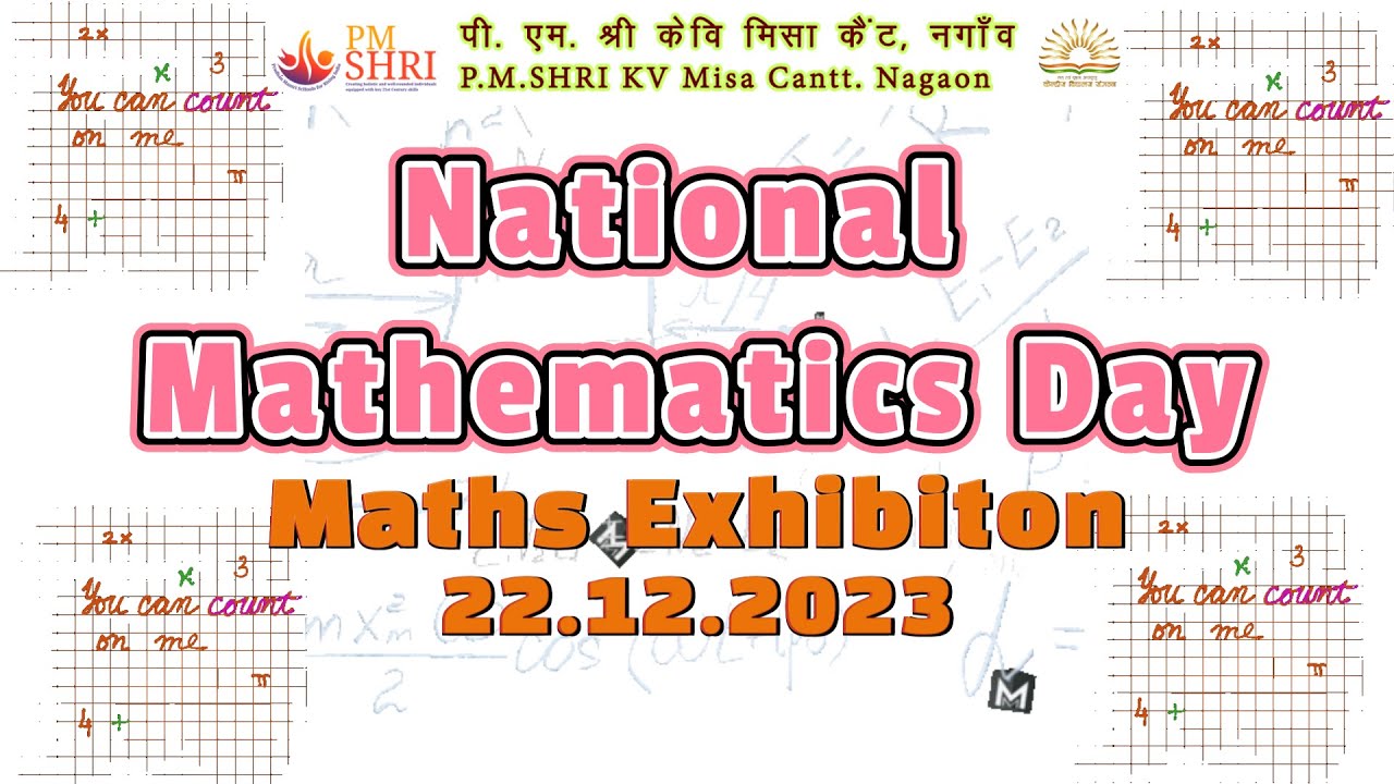 National Mathematics Day : Maths Exhibition @ PM SHRI KV Misa Cantt ...