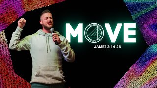 MOVE - A Study Through James | James 2:14-26 | Pastor Eric Van Schoonhoven