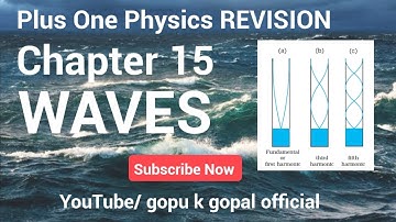 #PLUSONE PHYSICS #REVISION # CHAPTER 15#WAVES#