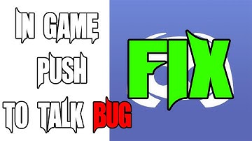 Discord IN-GAME Push to talk FIX