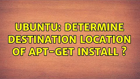 Ubuntu: Determine destination location of apt-get install ＜package＞?