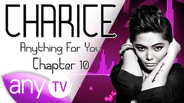 Anything for You - Charice - Chapter 10